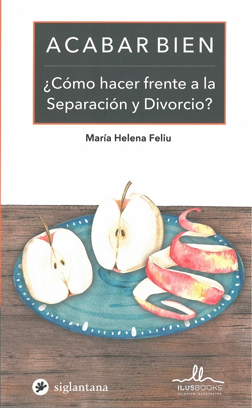 Acabar bien ¿como hacer frente a la separacion y divorcio?