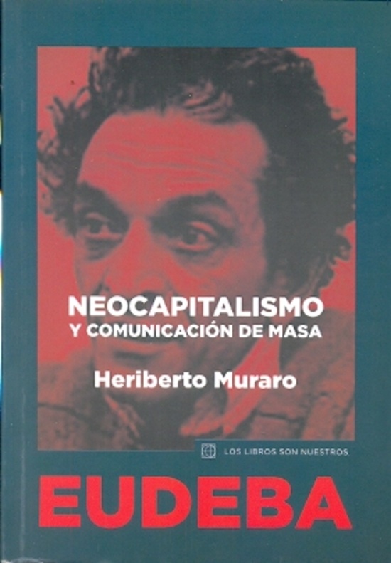 Neocapitalismo y comunicacion de masas