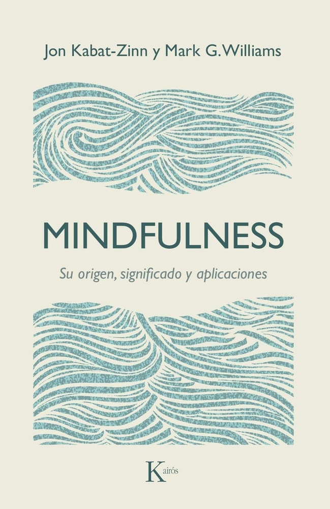 Mindfulness. Su origen. Significado y aplicaciones