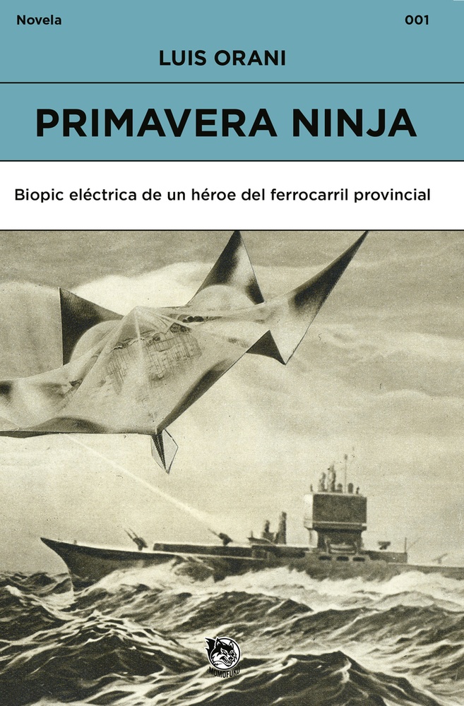 Primavera ninja. Biopic electrica de un heroe del ferrocarril provincial