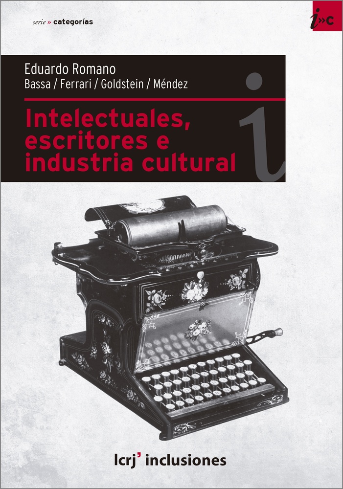 Intelectuales, escritores e industria cultural