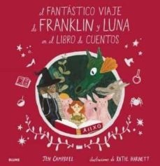 El Fantastico viaje de Franklin y Luna en el libro de cuentos