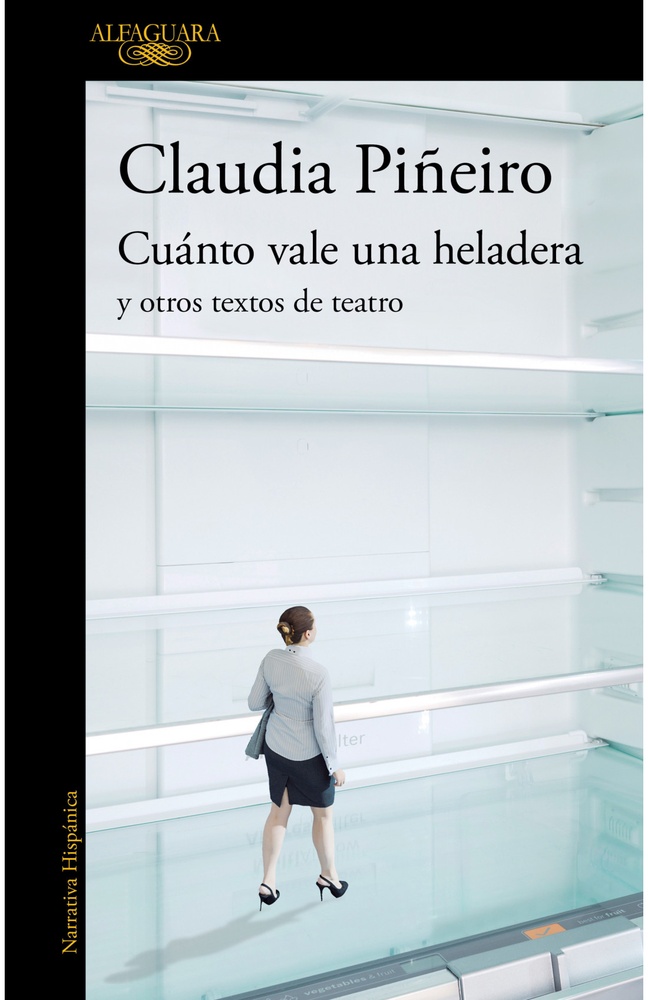 Cuanto vale una heladera y otros textos de teatro