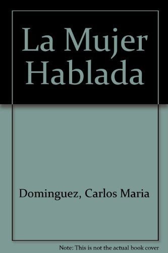 La Mujer hablada