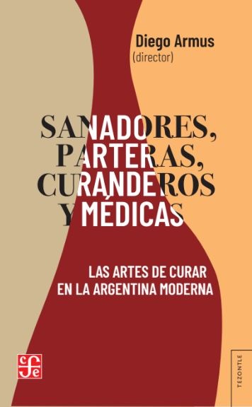 Sanadores, parteras, curanderos y medicas