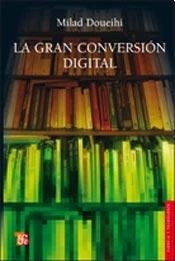 La Gran conversion digital