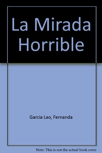 La mirada horrible - Fenixia