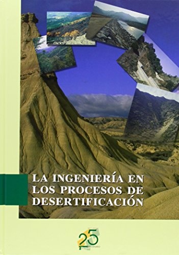 La ingenieria en los procesos de desertificacion