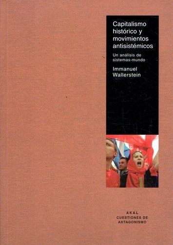 Capitalismo historico y movimientos antisistemicos