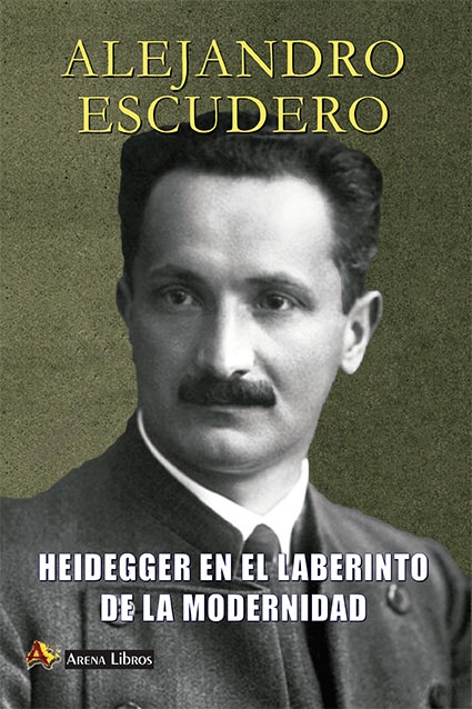 Heidegger en el laberinto de la modernidad