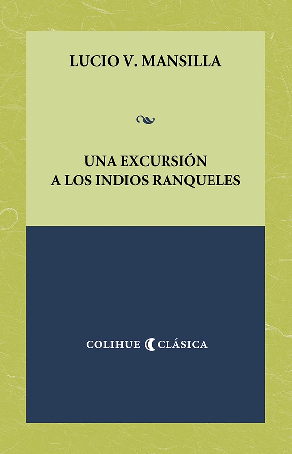 Una excursión a los indios Ranqueles