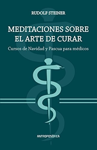 Meditaciones sobre el arte de curar