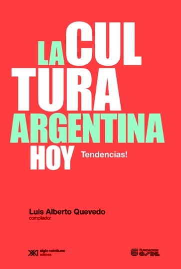 La Cultura argentina hoy