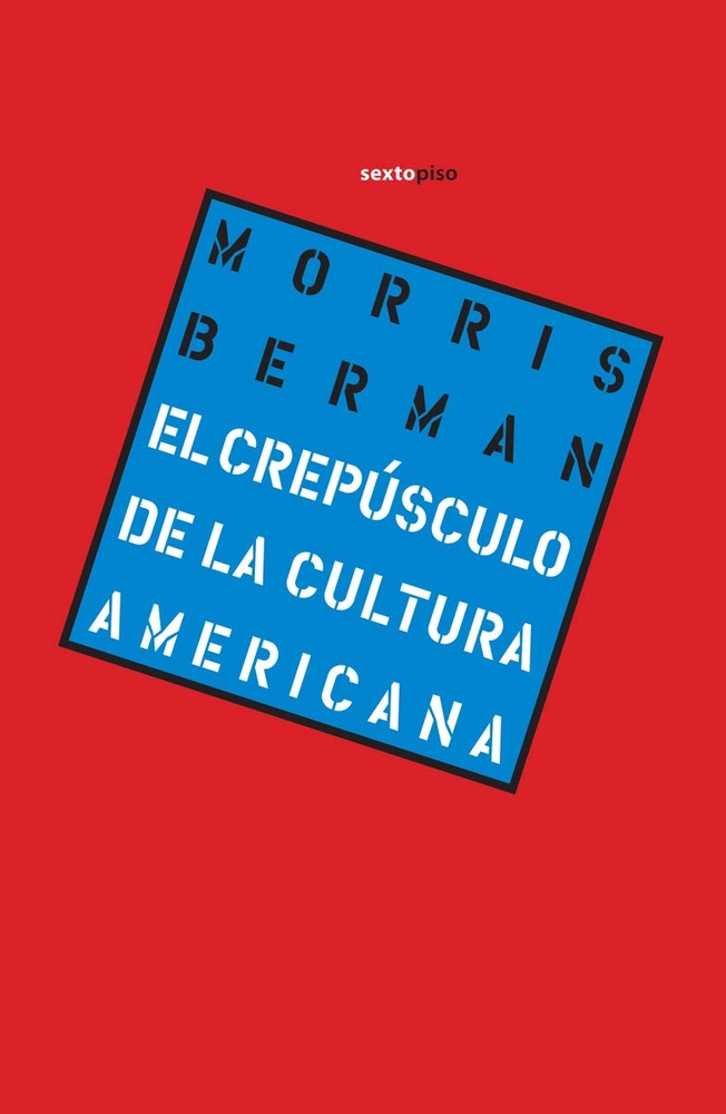 El Crepusculo de la cultura americana