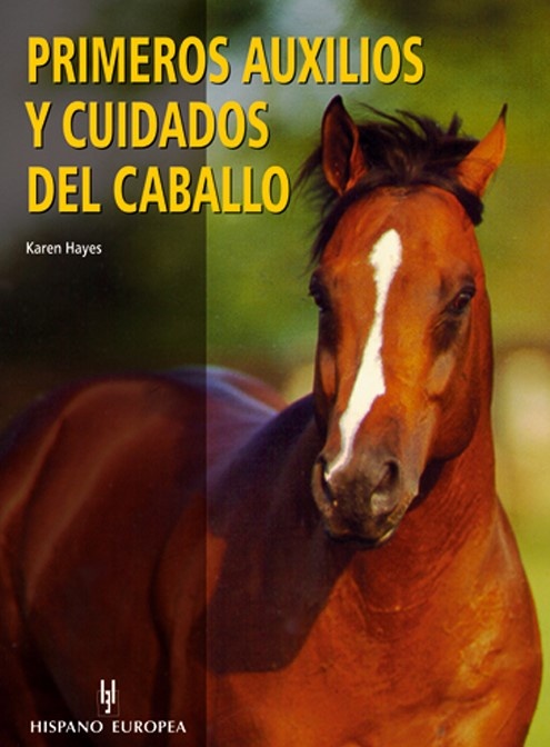 Primeros auxilios y cuidados del caballo