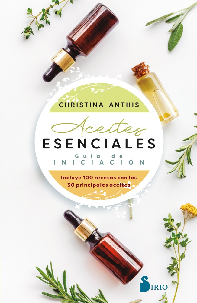 Aceites Esenciales: Guía De Iniciación