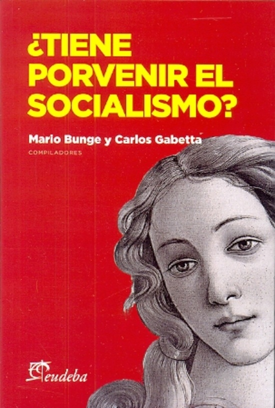 Tiene porvenir el socialismo?