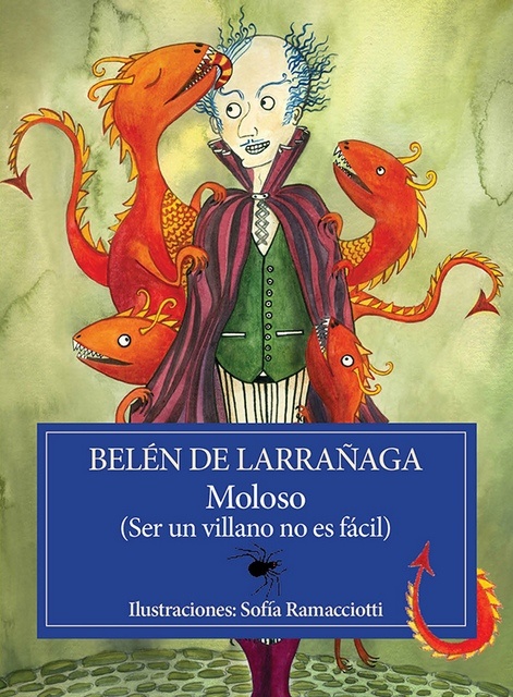 Moloso ( ser un villano no es fácil )