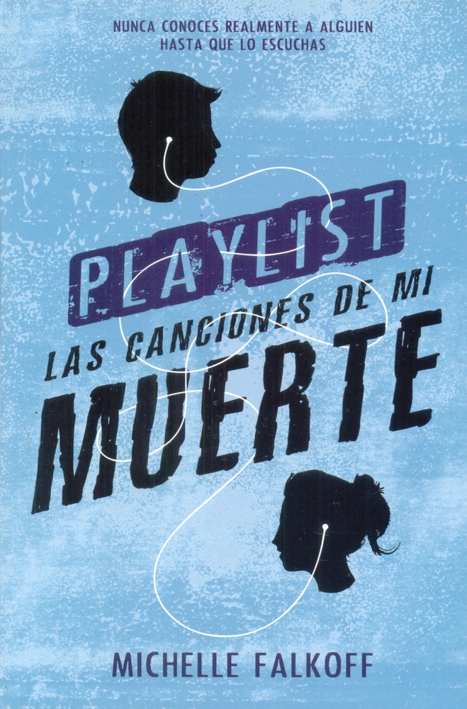 Playlist, las canciones de mi muerte