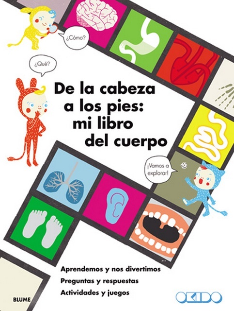 De la cabeza a los pies: mi libro del cuerpo