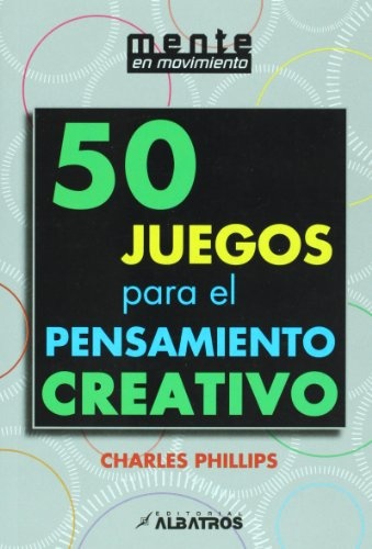 50 juegos para el pensamiento creativo