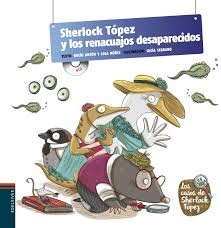 Sherlock Topez y los renacuajos desaparecidos