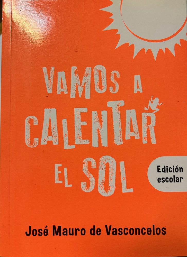 Vamos a calentar el sol. Edicion escolar