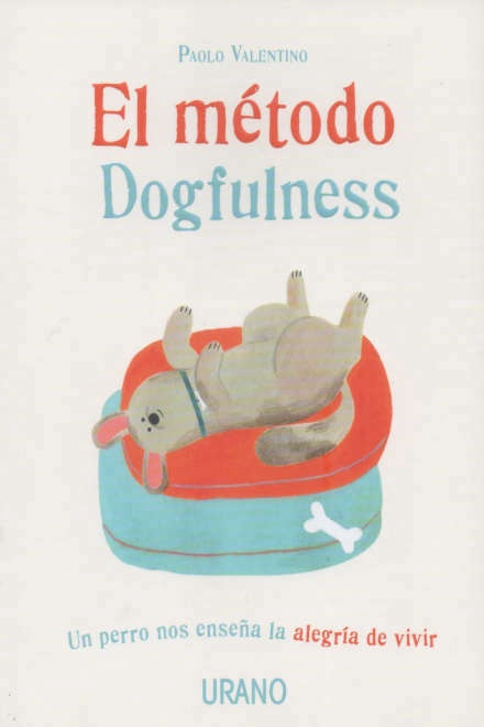 El Metodo dogfullness