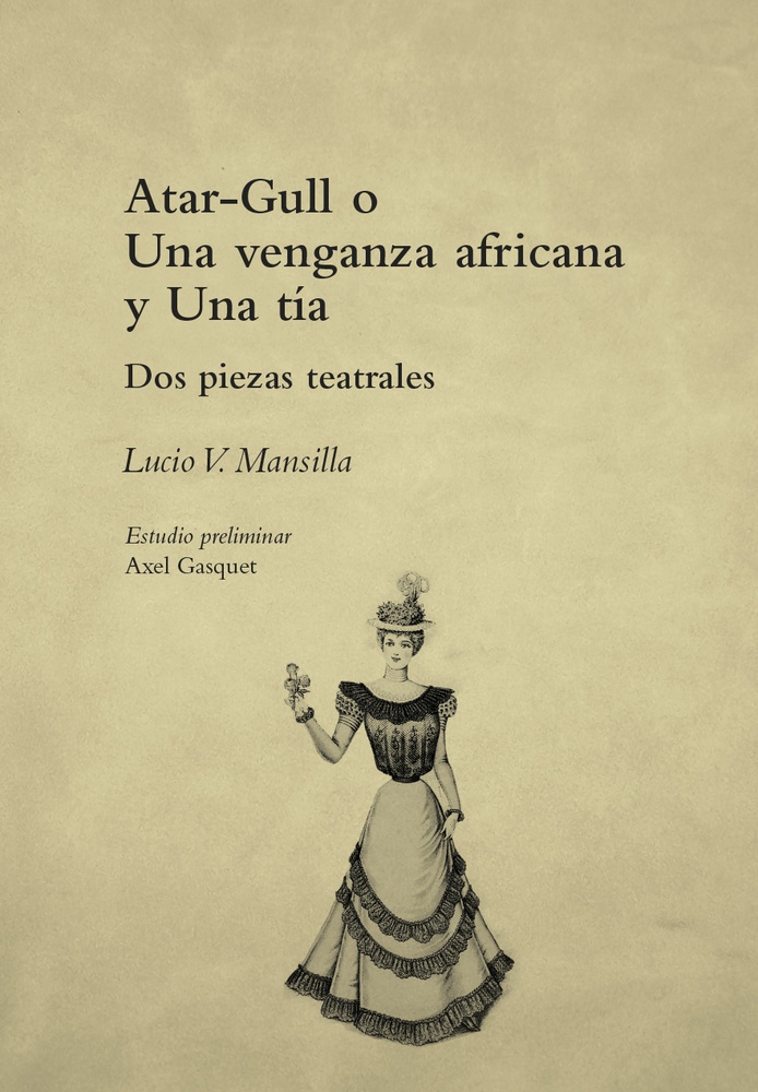 Atar-Gull o Una venganza africana y Una tia