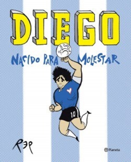 Diego. Nacido para molestar