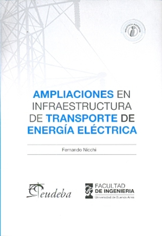 Ampliaciones en infraestructura de transporte de energia electrica