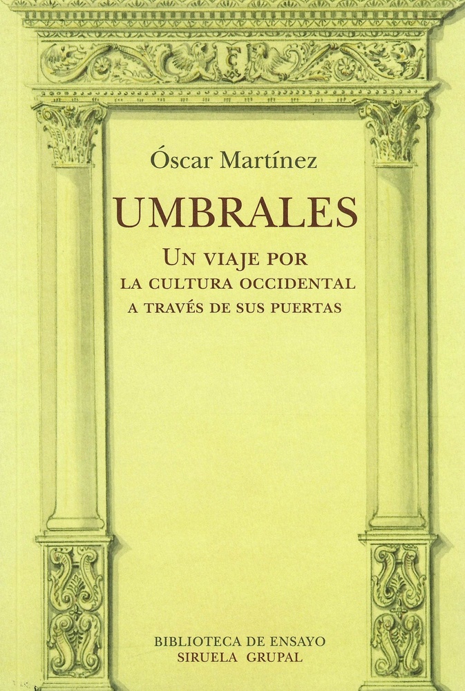 Umbrales. Un viaje por la cultura occidental a traves de sus puertas