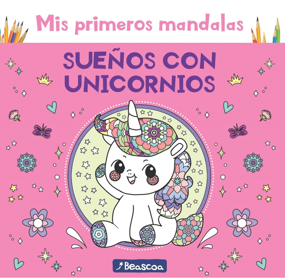 Mis primeros mandalas. Sueños con unicornios