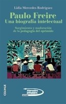 Paulo Freire una biografia intelectual