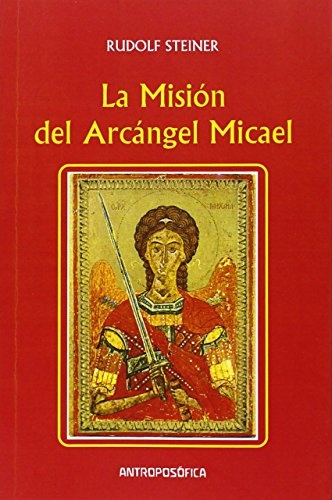 La mision del Arcangel Micael