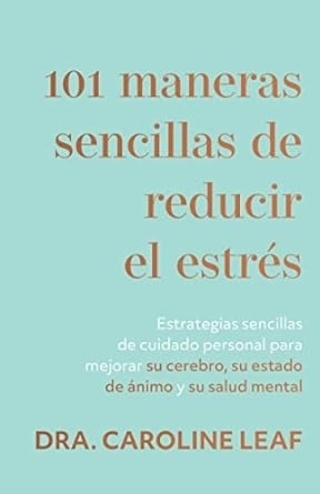 101 maneras sencillas de reducir el estres