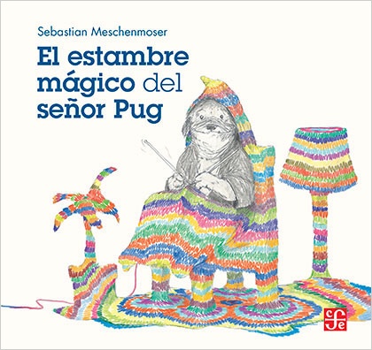 El estambre mágico del señor Pug