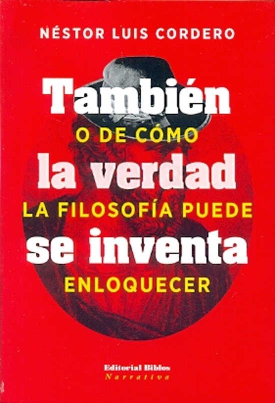 También la verdad se inventa