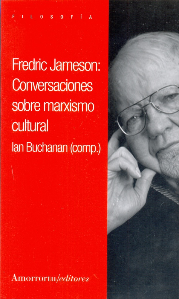 Frederic Jameson: Conversaciones sobre marxismo cultural