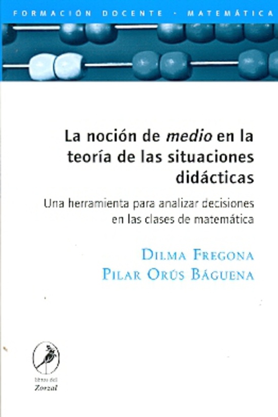 La noción de medio en la teoría de las situaciones didácticas