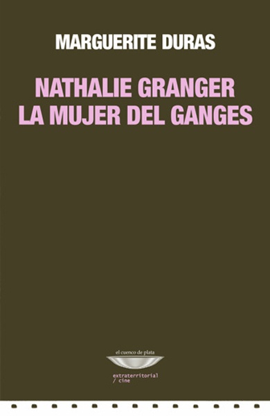 Nathalie Granger. La mujer del Ganges