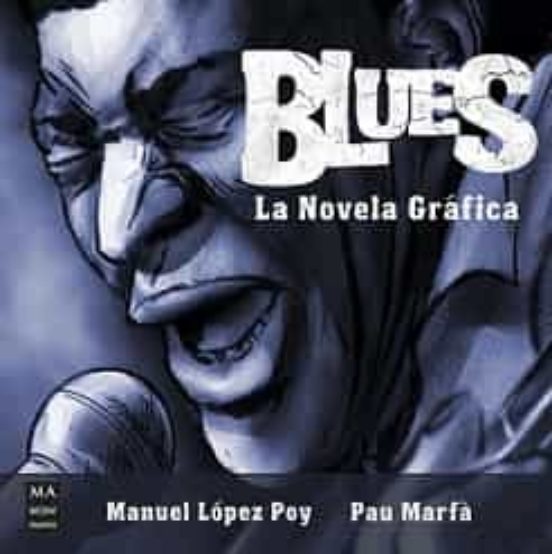 Blues. La novela grafica