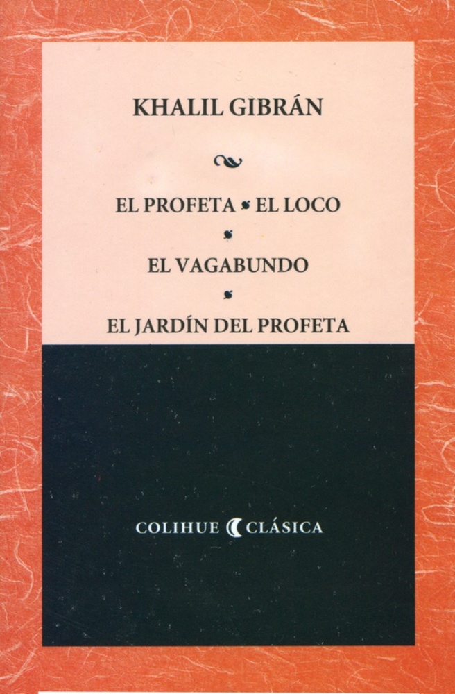 El profeta. El loco. El vagabundo. El jardín del profeta