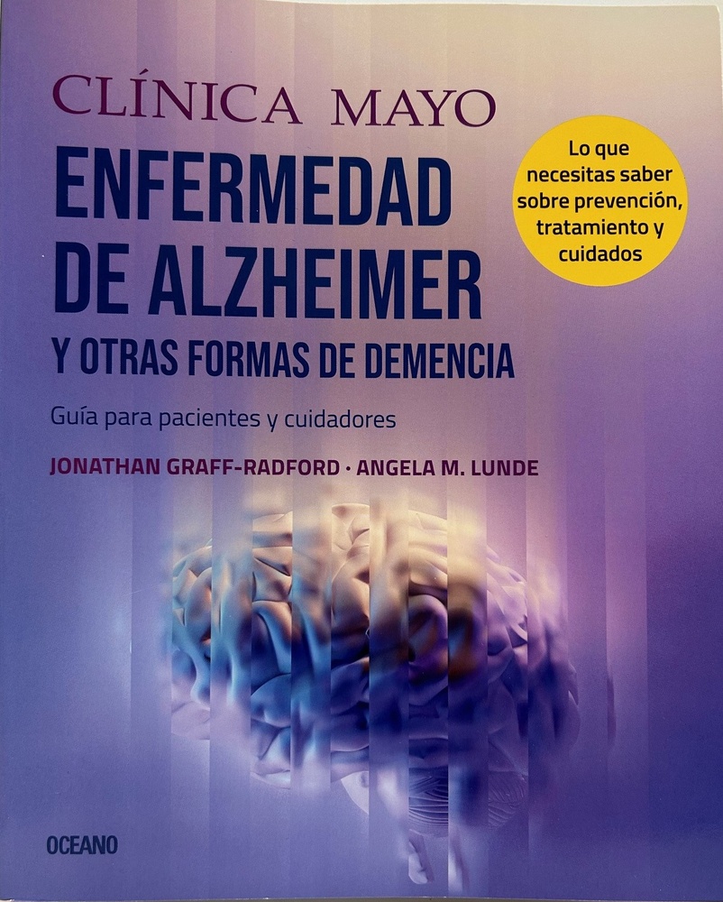 Alzheimer y otras formas de demencia. Clinica mayo