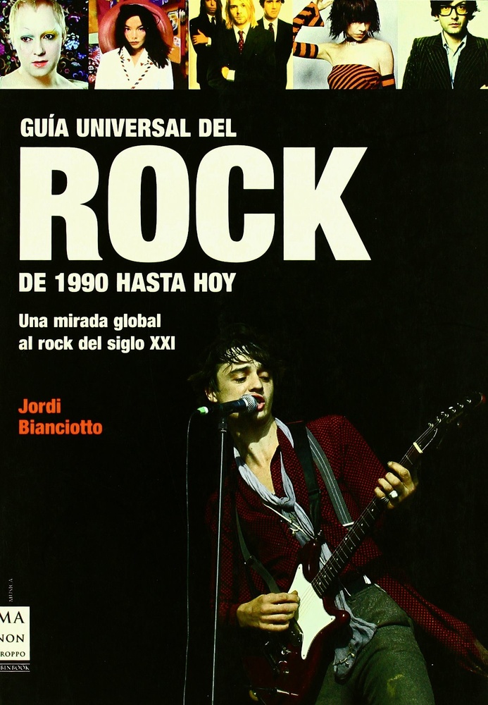 Guia uiversal del rock de 1990 hasta hoy