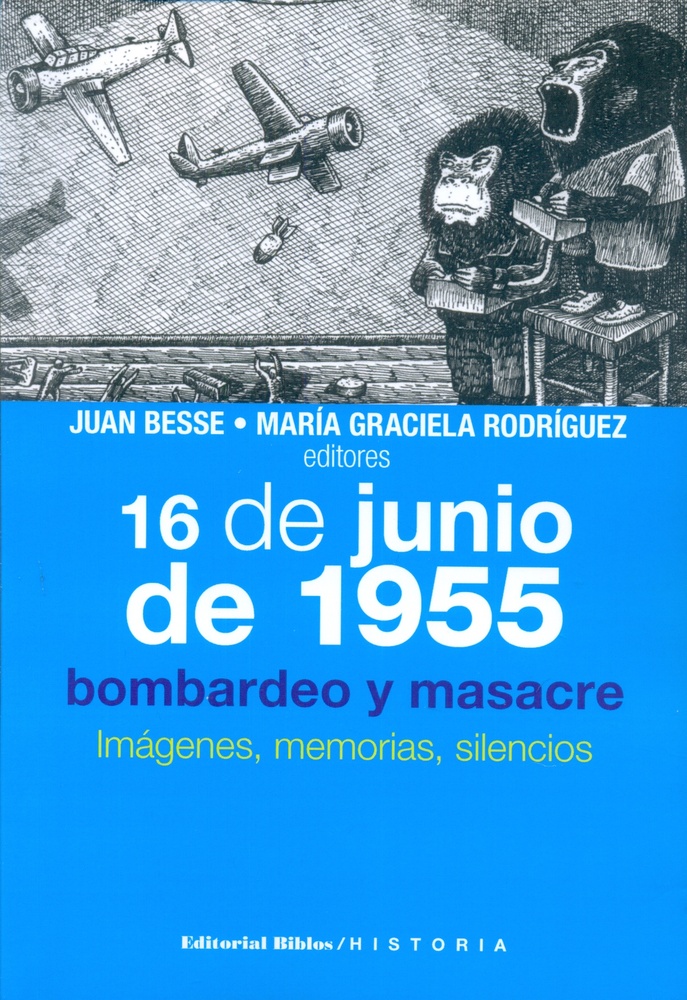 16 de junio de 1955. Bombardeo y masacre