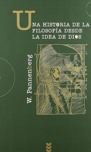 Una historia de la filosofia desde la idea de Dios