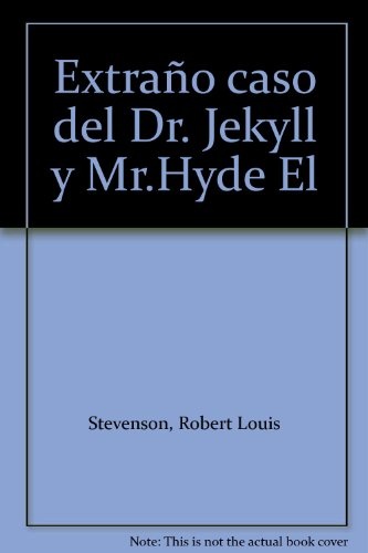 El Extraño caso del Dr. Jekyll y Mr. Hyde