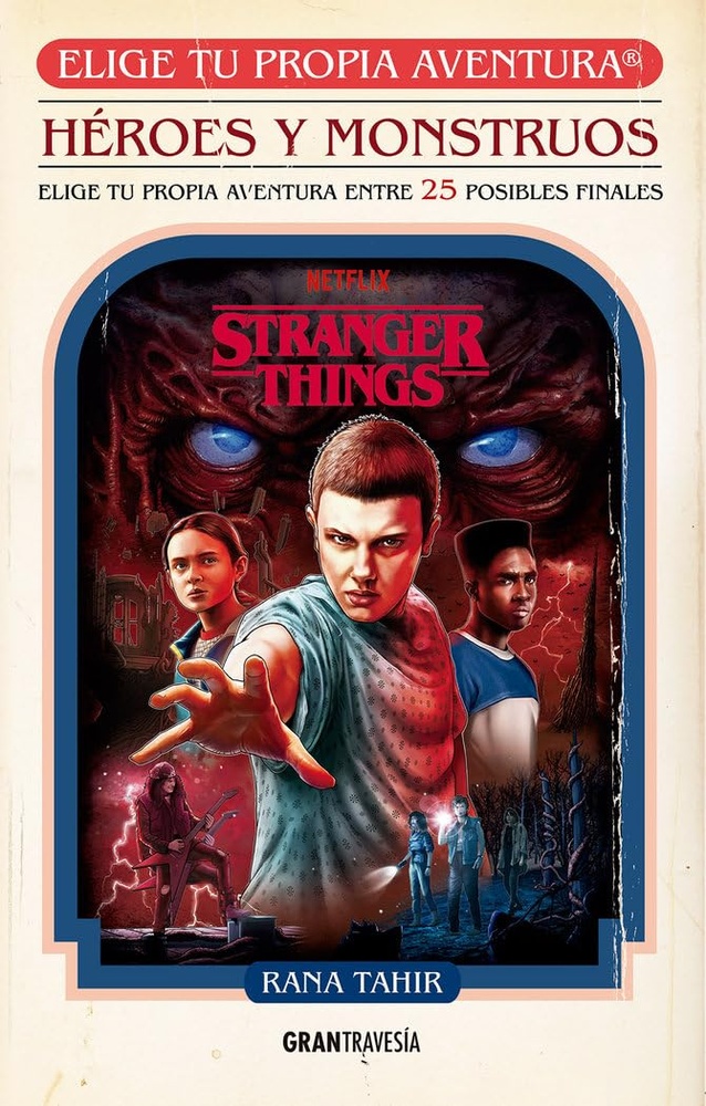 Stranger things. Héroes y monstruos