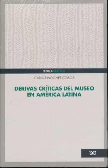 Derivas críticas del museo en América Latina